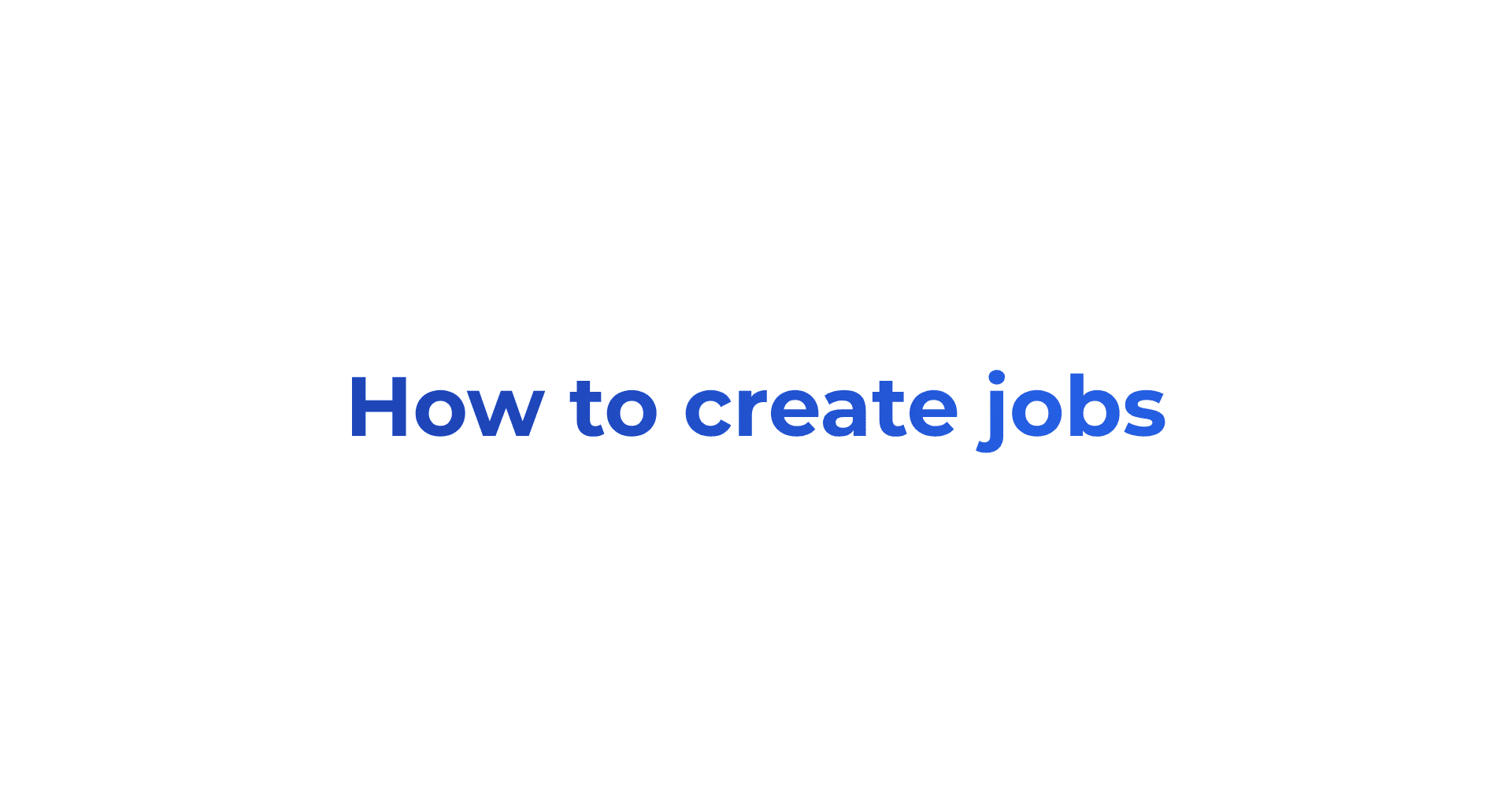 Creating a job preview